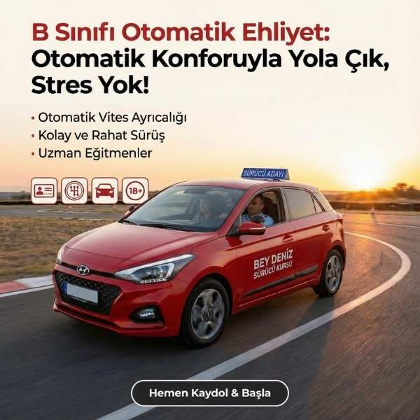 B Otomatik Ehliyet (Otomatik Vites Otomobil)